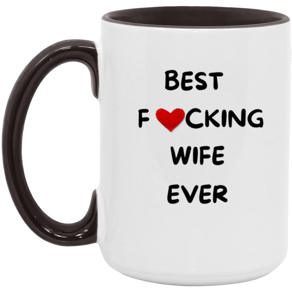 Coffee Mug Best Wife Ever Gift For Her Anniversary Gift For Mom