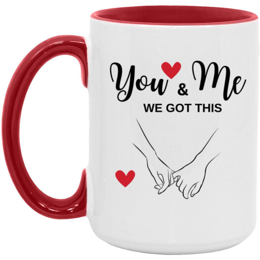 You and Me 15oz Accent Mug /Valentine Gift / Anniversary Gift