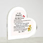 To My Daughter Acrylic  Heart Plaque